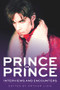 Prince on Prince (Interviews and Encounters) by Arthur Lizie, 9781641607155