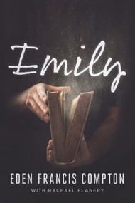 Emily - 9781646300563 by Eden Francis Compton, Rachael Flanery, 9781646300563