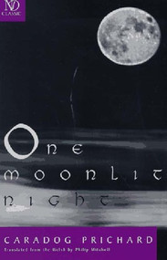 One Moonlit Night (Novel) by Philip Mitchell, Caradog Prichard, Philip Mitchell, 9780811213424