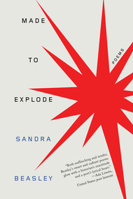 Made to Explode (Poems) - 9781324036005 by Sandra Beasley, 9781324036005