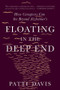 Floating in the Deep End (How Caregivers Can See Beyond Alzheimer's) - 9781324092339 by Patti Davis, 9781324092339