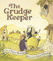 The Grudge Keeper - 9781682634776 by Mara Rockliff, Eliza Wheeler, 9781682634776