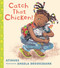 Catch That Chicken! - 9781536228045 by Atinuke, Angela Brooksbank, 9781536228045