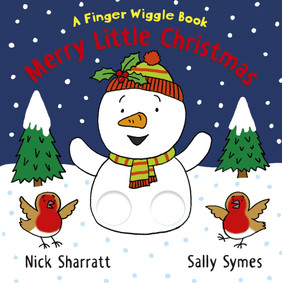 Merry Little Christmas: A Finger Wiggle Book by Sally Symes, Nick Sharratt, 9781536228373