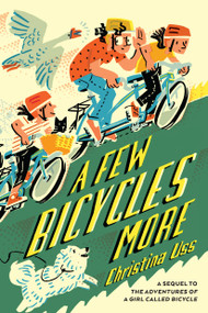 A Few Bicycles More by Christina Uss, 9780823450879