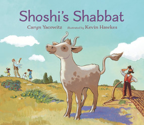 Shoshi's Shabbat by Caryn Yacowitz, Kevin Hawkes, 9781536216547