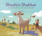 Shoshi's Shabbat by Caryn Yacowitz, Kevin Hawkes, 9781536216547