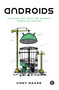 Androids (The Team that Built the Android Operating System) by Chet Haase, 9781718502680