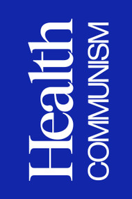 Health Communism by Beatrice Adler-Bolton, Artie Vierkant, 9781839765162