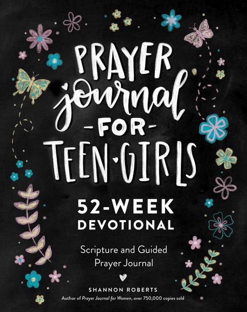 Prayer Journal for Teen Girls (52-Week Scripture, Devotional, & Guided Prayer Journal) by Shannon Roberts, Paige Tate & Co., 9781950968763