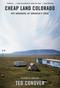 Cheap Land Colorado (Off-Gridders at America's Edge) by Ted Conover, 9780525521488
