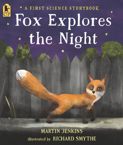 Fox Explores the Night: A First Science Storybook - 9781536227765 by Martin Jenkins, Richard Smythe, 9781536227765