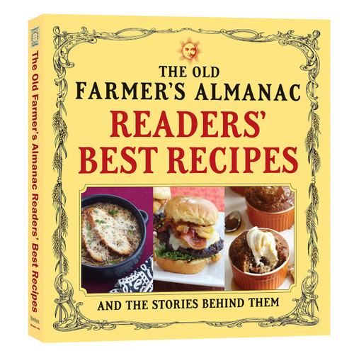 The Old Farmer's Almanac Readers' Best Recipes (and the Stories Behind Them) by Old Farmer’s Almanac, 9781571987167