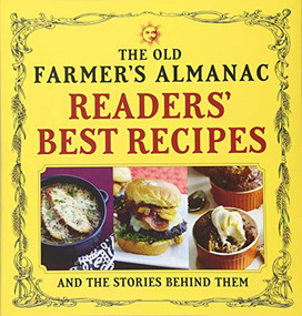 The Old Farmer's Almanac Readers' Best Recipes (and the Stories Behind Them) by , 9781571987167