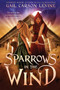 Sparrows in the Wind by Gail Carson Levine, 9780063039070