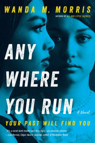 Anywhere You Run (A Novel) by Wanda M. Morris, 9780063082502