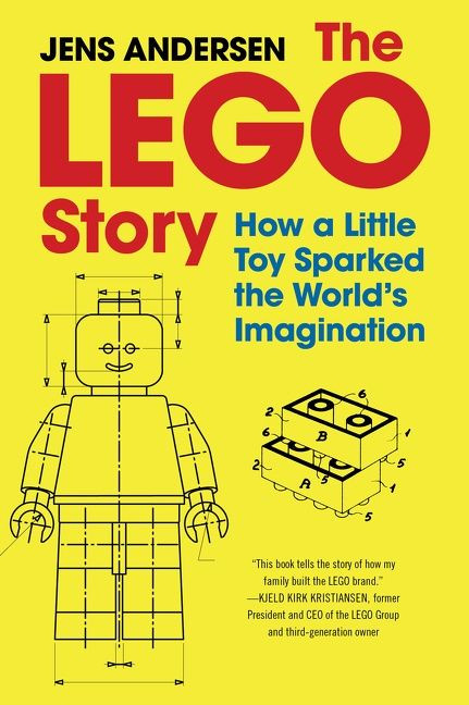 The LEGO Story (How a Little Toy Sparked the World's Imagination) by Jens Andersen, 9780063258020