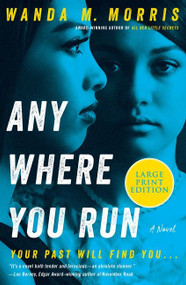 Anywhere You Run (A Novel) - 9780063267435 by Wanda M. Morris, 9780063267435