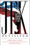 JFK Revisited (Through the Looking Glass) by James DiEugenio, Oliver Stone, 9781510772878