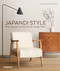 Japandi Style (When Japanese and Scandinavian Designs Blend) by Agata Toromanoff, Pierre Toromanoff, 9781858947068