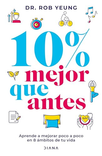 10% Mejor que antes (Spanish Edition) by Rob Yeung, 9786070782084