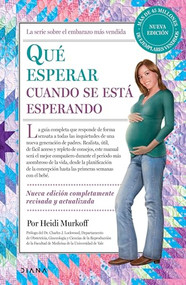 Qué esperar cuando se está esperando / What to Expect When You're Expecting (Spanish Edition) by Heidi Murkoff, 9786070782626