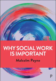 Why Social Work is Important - 9781447330813 by Malcolm Payne, 9781447330813