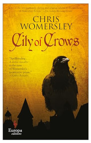 City of Crows by Chris Womersley, 9781609454708