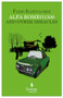 Alfa Romeo 1300 and Other Miracles by Fabio Bartolomei, Antony Shugaar, 9781609450830