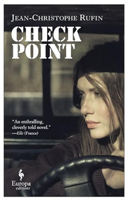 Checkpoint - 9781609453725 by Jean-Christophe Rufin, Alison Anderson, 9781609453725