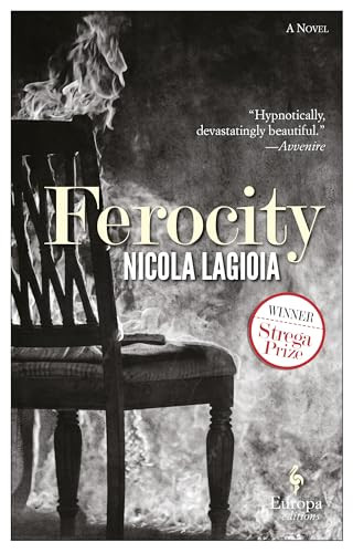 Ferocity by Nicola Lagioia, Antony Shugaar, 9781609453817