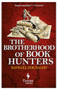 The Brotherhood of Book Hunters by Raphaël Jerusalmy, 9781609452308