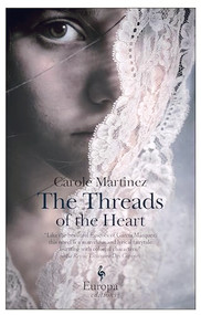 The Threads of the Heart by Carole Martinez, Howard Curtis, 9781609450878