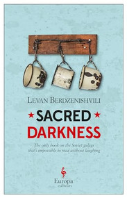 Sacred Darkness by Levan Berdzenishvili, Brian James Baer, 9781609454920