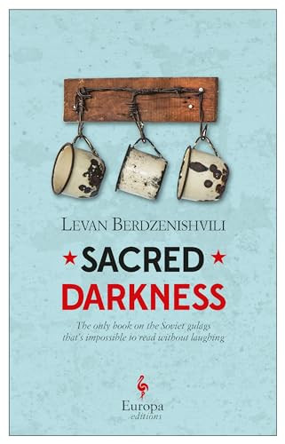 Sacred Darkness by Levan Berdzenishvili, Brian James Baer, 9781609454920