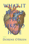 What It Might Feel Like To Hope by Dorene O'Brien, 9781936097210