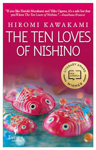 The Ten Loves of Nishino by Hiromi Kawakami, Allison Markin Powell, 9781609455330
