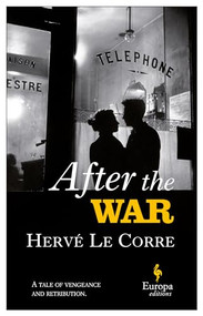 After the War - 9781609455392 by Hervé Le Corre, Sam Taylor, 9781609455392