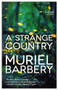 A Strange Country by Muriel Barbery, Alison Anderson, 9781609455859