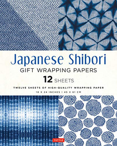 Japanese Shibori Gift Wrapping Papers - 12 Sheets (18 x 24 inch (45 x 61 cm) Wrapping Paper) by Tuttle Studio, 9780804852494