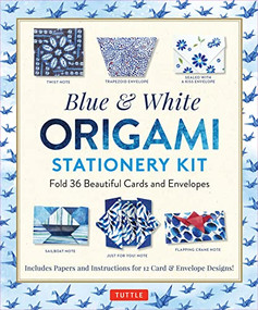 Blue & White Origami Stationery Kit (Fold 36 Beautiful Cards and Envelopes: Includes Papers and Instructions for 12 Origami Note Projects) by Tuttle Studio, 9780804854443