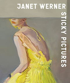 Janet Werner (Sticky Pictures) by François LeTourneux, Ara Osterweil, Melissa E. Feldman, Lisa Baldissera, Janet Werner, Janet Werner, Janet Werner, Janet Werner, 9781773272023