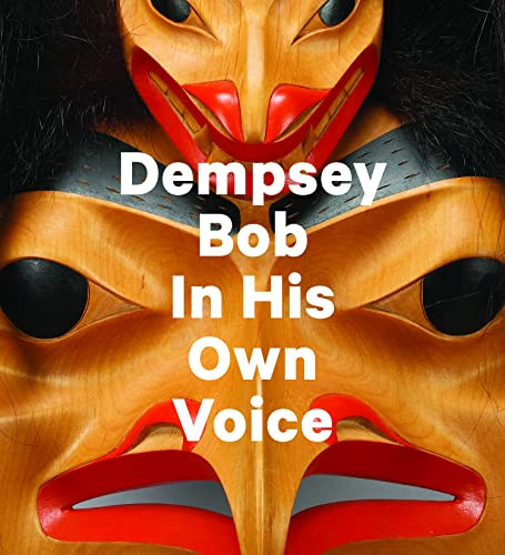 Dempsey Bob (In His Own Voice) by Dempsey Bob, Sarah Milroy, 9781773271613