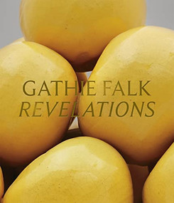 Gathie Falk (Revelations) by Jocelyn Anderson, Daina Augaitis, John Geoghegan, Sarah Milroy, Nancy Tousley, 9781773271897