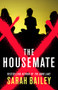 The Housemate - 9781951709969 by Sarah Bailey, 9781951709969