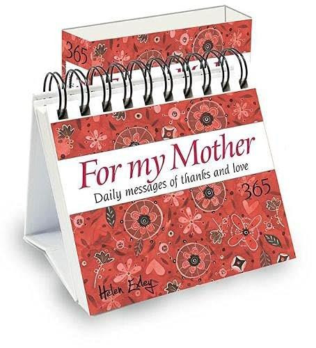 365 For My Mother (Daily messages of thanks and love) by Helen Exley, 9781784853303