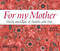 365 For My Mother (Daily messages of thanks and love) by Helen Exley, 9781784853303