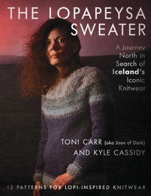 The Lopapeysa Sweater (A Journey North in Search of Iceland's Iconic Knitwear) by Toni Carr, Kyle Cassidy, 9780811739832
