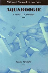 Aquaboogie by Susan Straight, 9781571310583