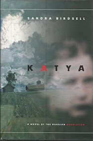 Katya by Sandra Birdsell, 9781571310439
